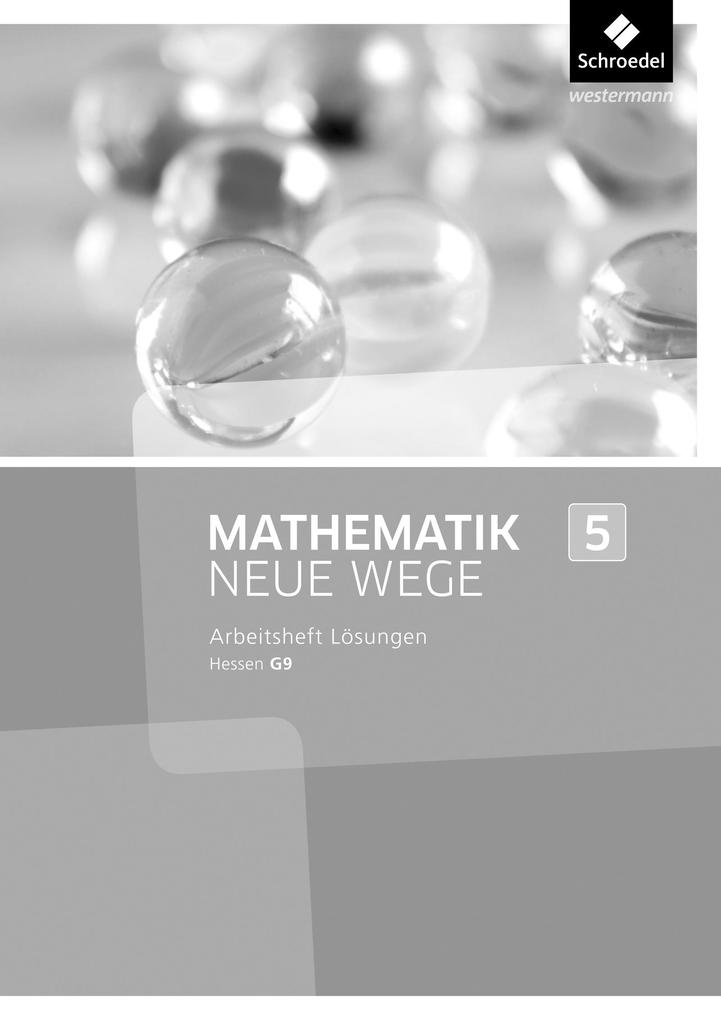 Mathematik Neue Wege SI 5. Lösungen Arbeitsheft. G9 in Hessen