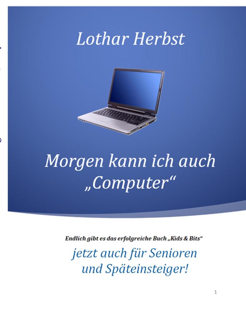 Morgen kann ich auch 'Computer'