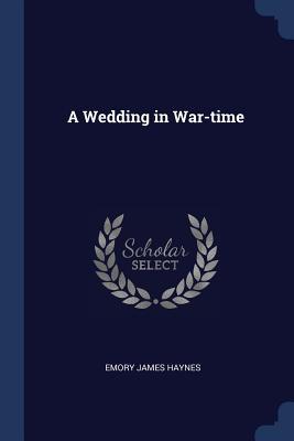 A Wedding in War-time