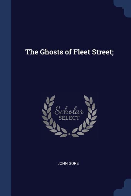 The Ghosts of Fleet Street;