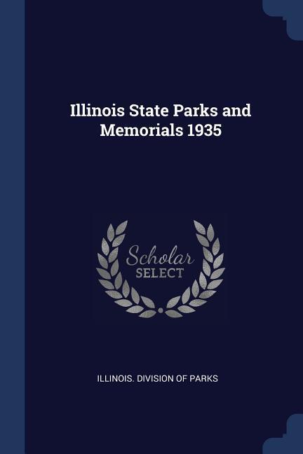 Illinois State Parks and Memorials 1935