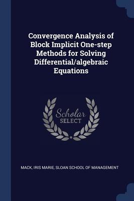 Convergence Analysis of Block Implicit One-step Methods for Solving Differential/algebraic Equations