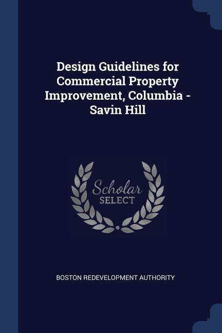  Guidelines for Commercial Property Improvement Columbia - Savin Hill