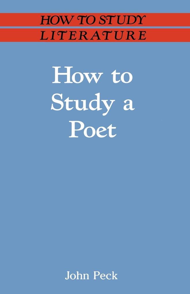 How to Study a Poet
