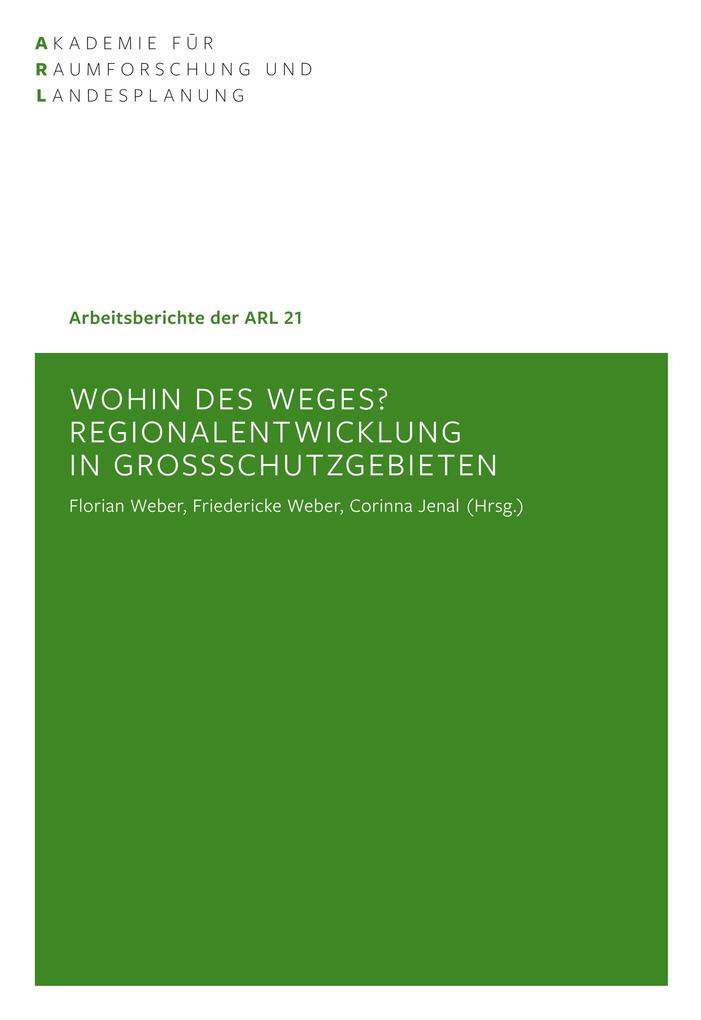 Wohin des Weges? Regionalentwicklung in Großschutzgebieten
