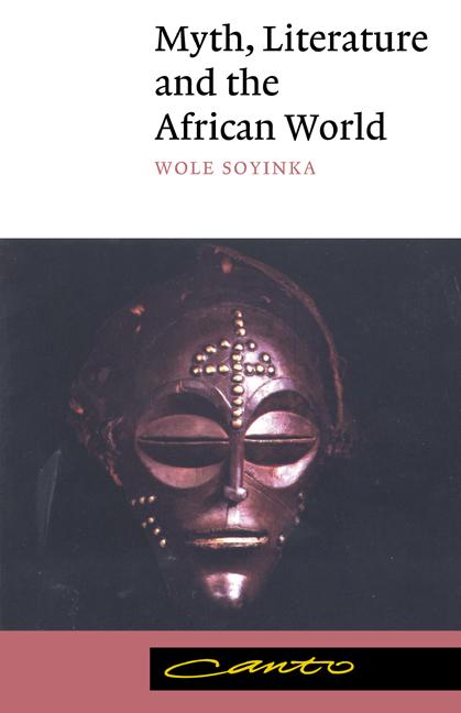 Myth Literature and the African World