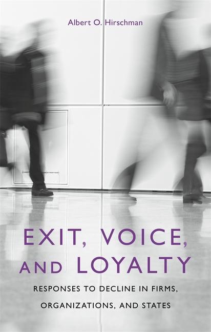 Harvard University Press Exit Voice And Loyalty
