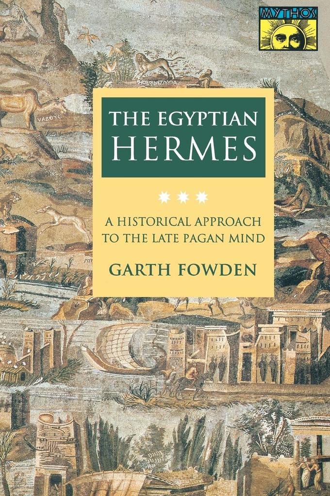 The Egyptian Hermes - Garth Fowden