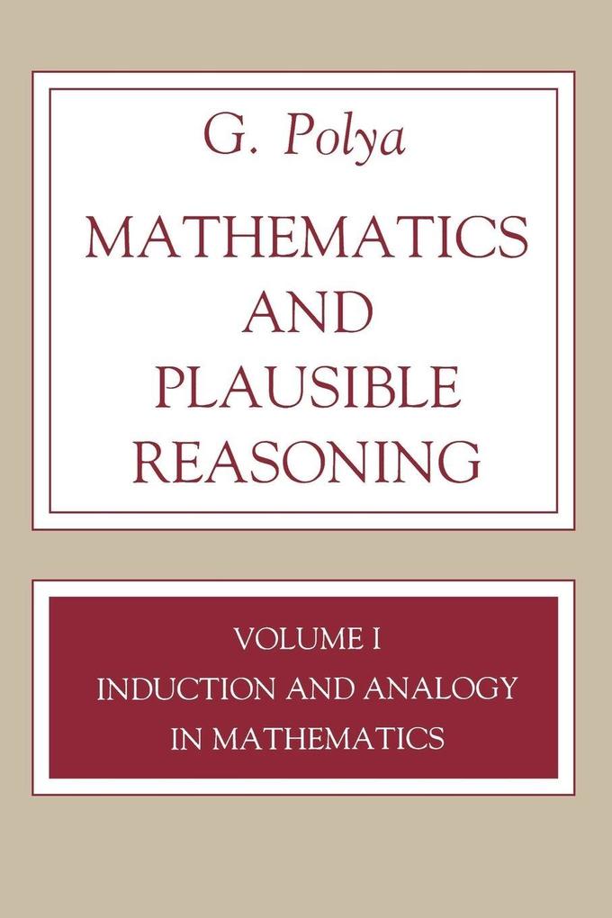Mathematics and Plausible Reasoning Volume 1