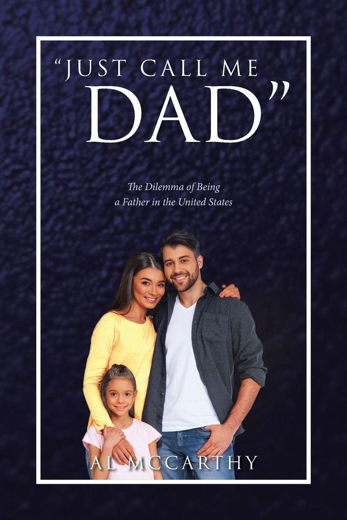 'Just Call Me Dad'