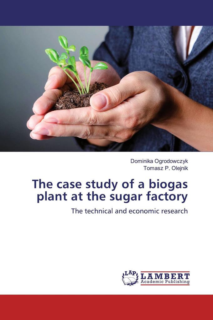 The case study of a biogas plant at the sugar factory