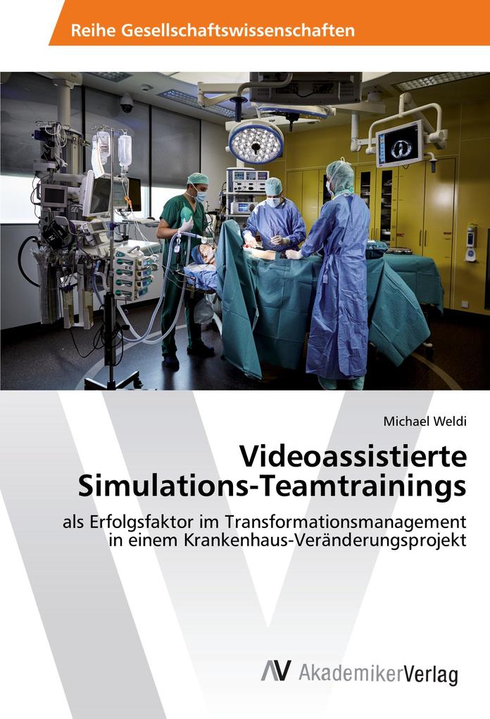 Videoassistierte Simulations-Teamtrainings