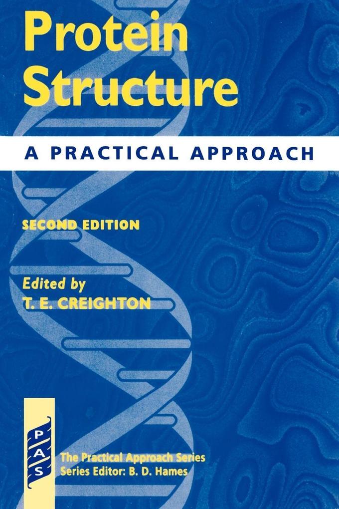 Protein Structure - A Practial Approach 2nd Edition