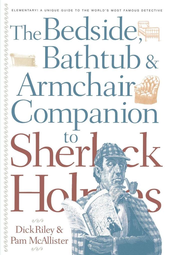Bedside Bathtub & Armchair Companion to Sherlock Holmes