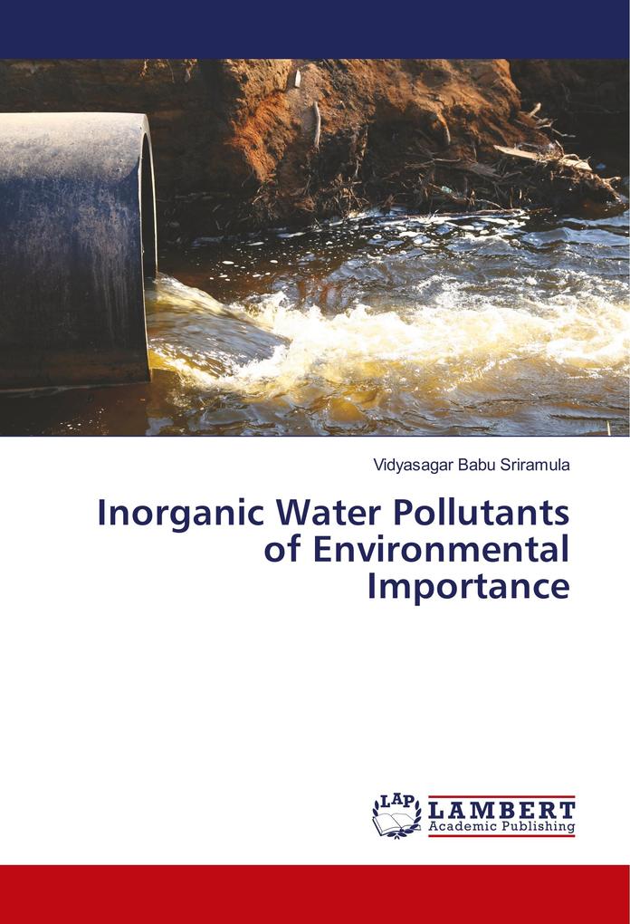 Inorganic Water Pollutants of Environmental Importance