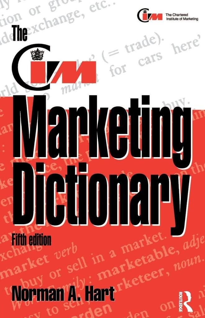 The CIM Marketing Dictionary