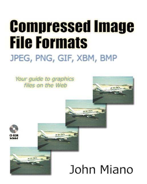 Compressed Image File Formats: JPEG PNG GIF XBM BMP
