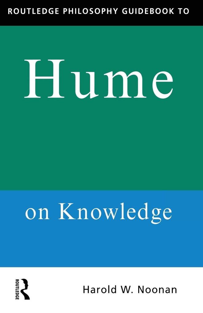 Routledge Philosophy GuideBook to Hume on Knowledge