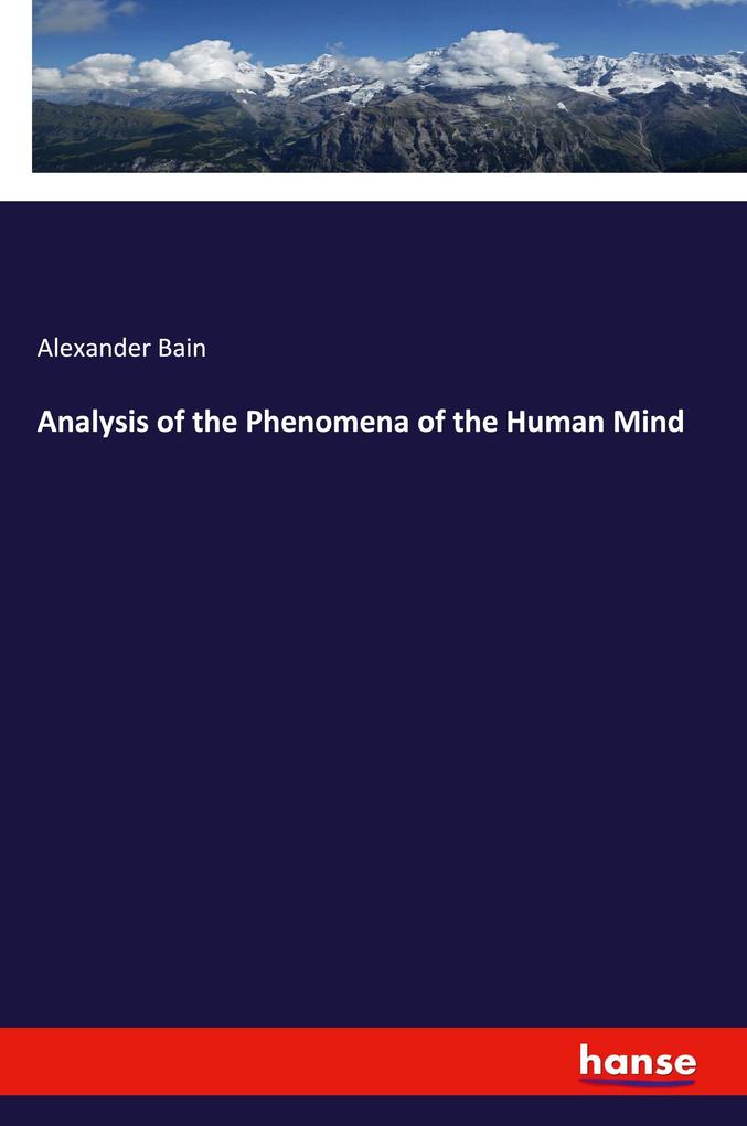 Analysis of the Phenomena of the Human Mind