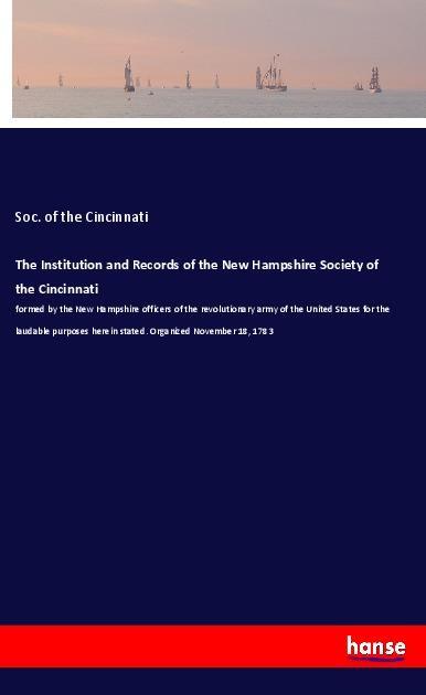 The Institution and Records of the New Hampshire Society of the Cincinnati