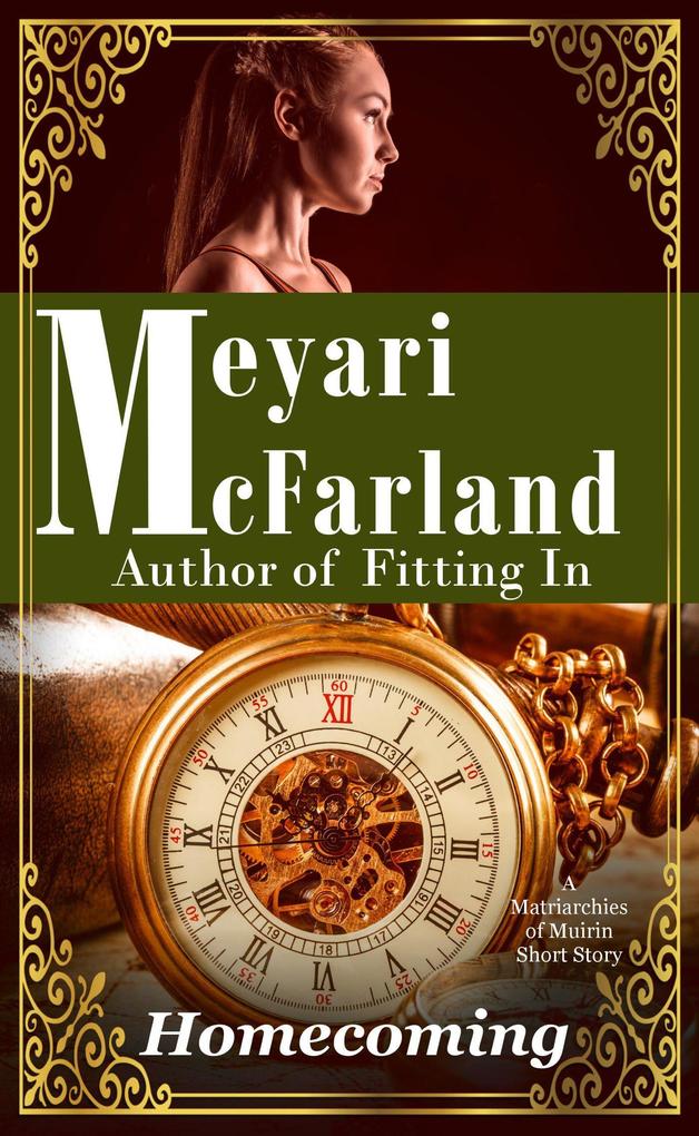Homecoming (Matriarchies of Muirin #16)