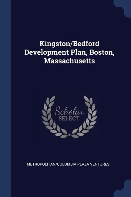 Kingston/Bedford Development Plan Boston Massachusetts
