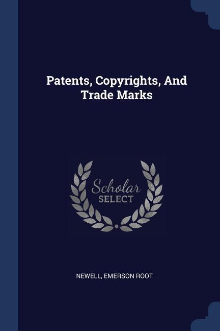 Patents Copyrights And Trade Marks