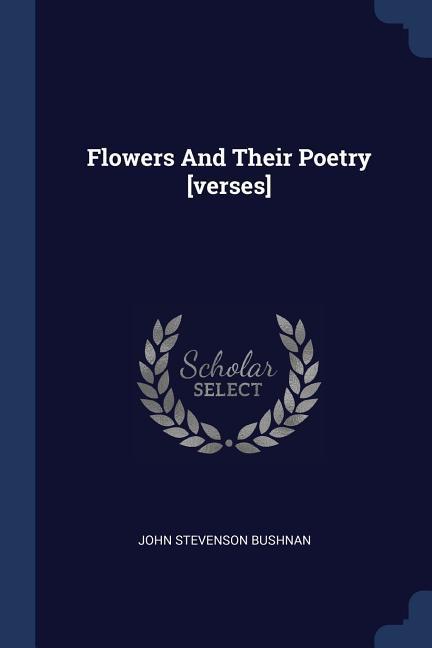 Flowers And Their Poetry [verses]