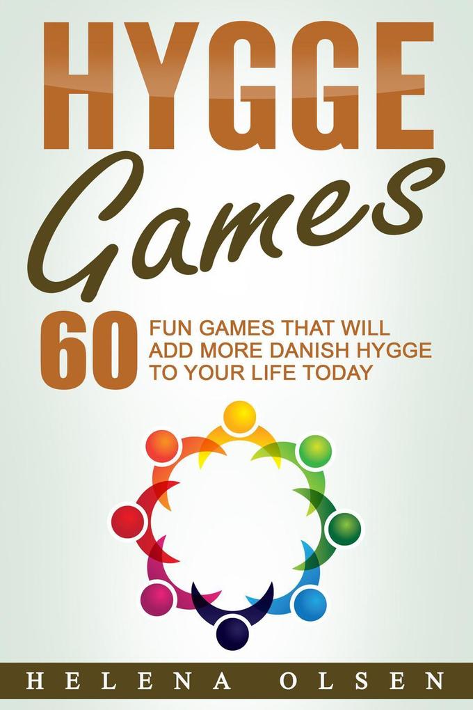 Hygge Games: 60 Fun Games That Will Add More Danish Hygge To Your Life Today