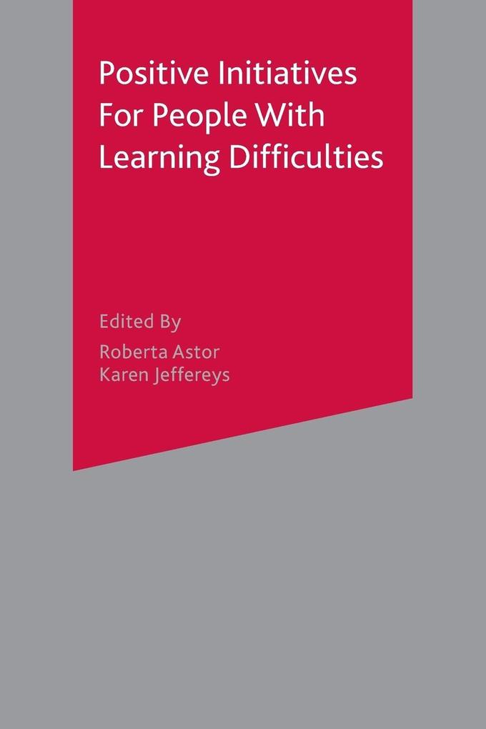 Positive Initiatives for People with Learning Difficulties