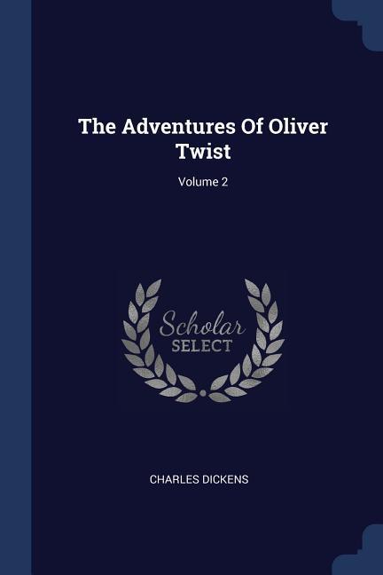 The Adventures Of Oliver Twist; Volume 2