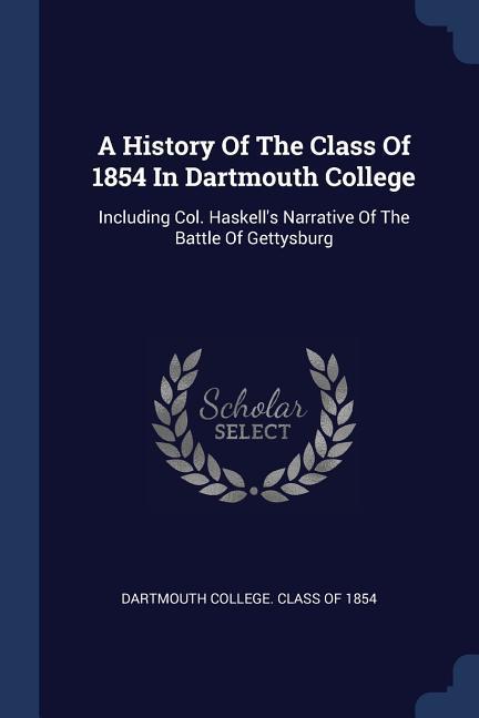 A History Of The Class Of 1854 In Dartmouth College