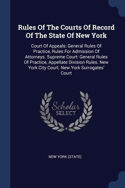 Rules Of The Courts Of Record Of The State Of New York