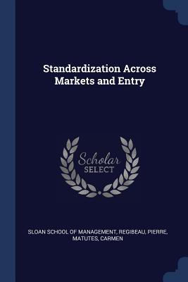 Standardization Across Markets and Entry