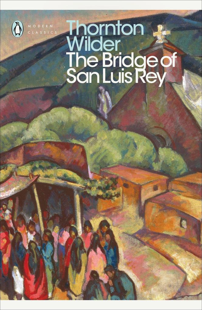 Penguin Books Ltd (Uk) The Bridge Of San Luis Rey