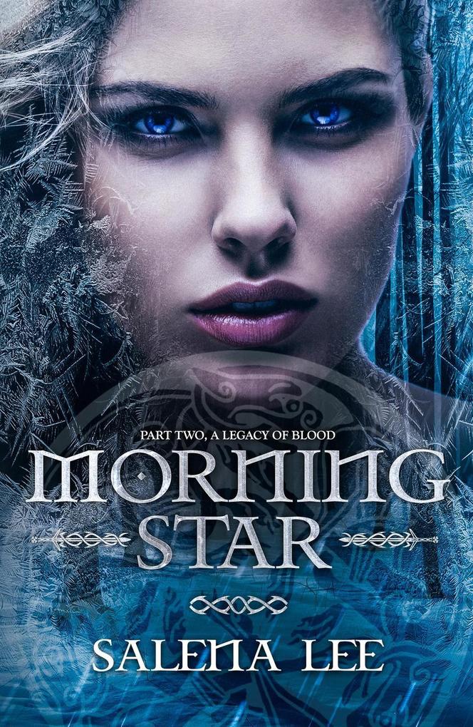 Morning Star (A Legacy of Blood #2)
