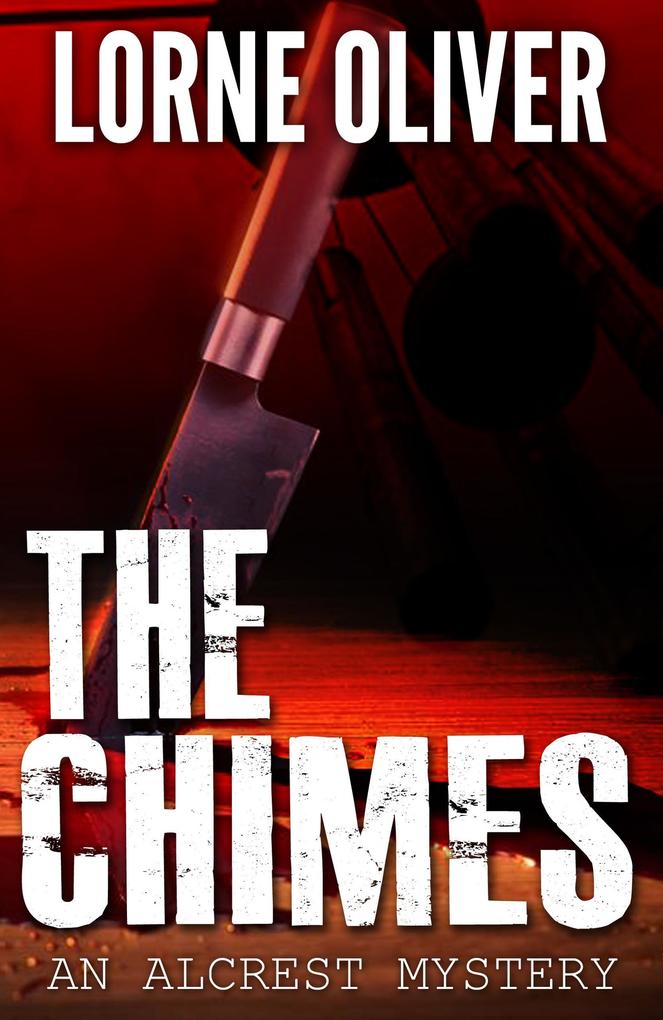 The Chimes (The Alcrest Mysteries #4)