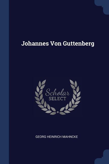 Johannes Von Guttenberg