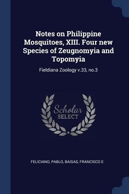 Notes on Philippine Mosquitoes XIII. Four new Species of Zeugnomyia and Topomyia: Fieldiana Zoology v.33 no.3