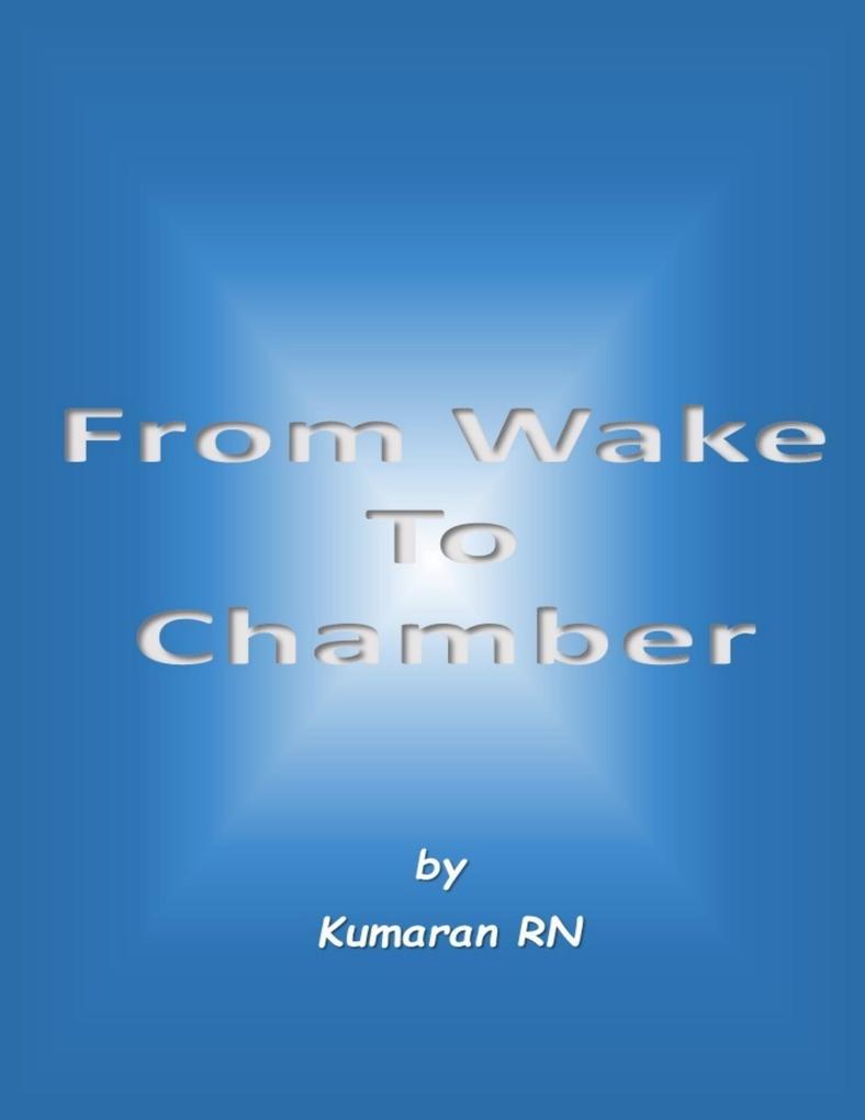 From Wake to Chamber