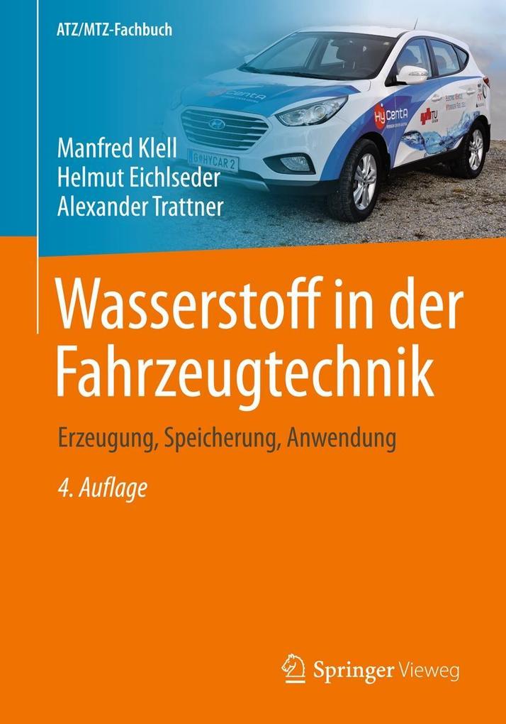 Wasserstoff in der Fahrzeugtechnik - Manfred Klell/ Helmut Eichlseder/ Alexander Trattner