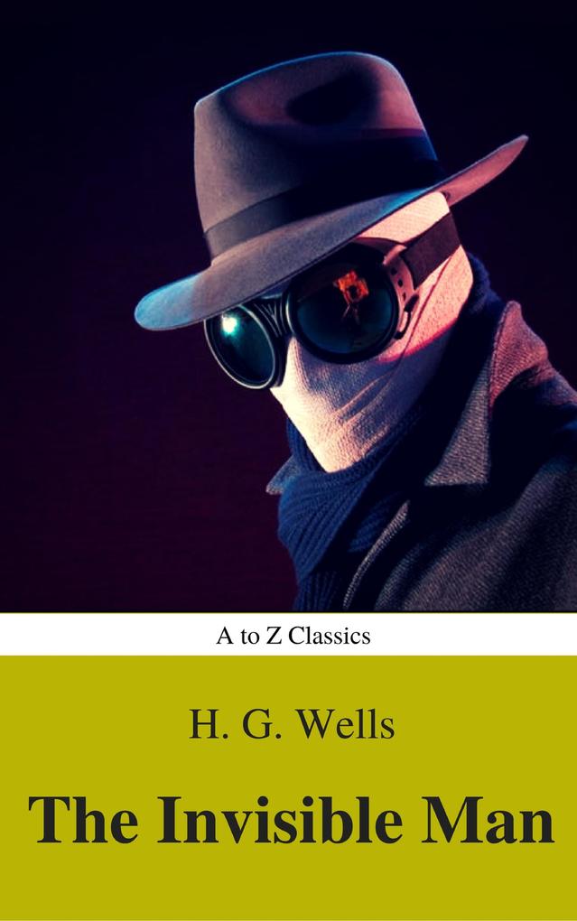 The Invisible Man (Best Navigation Active TOC) (A to Z Classics)