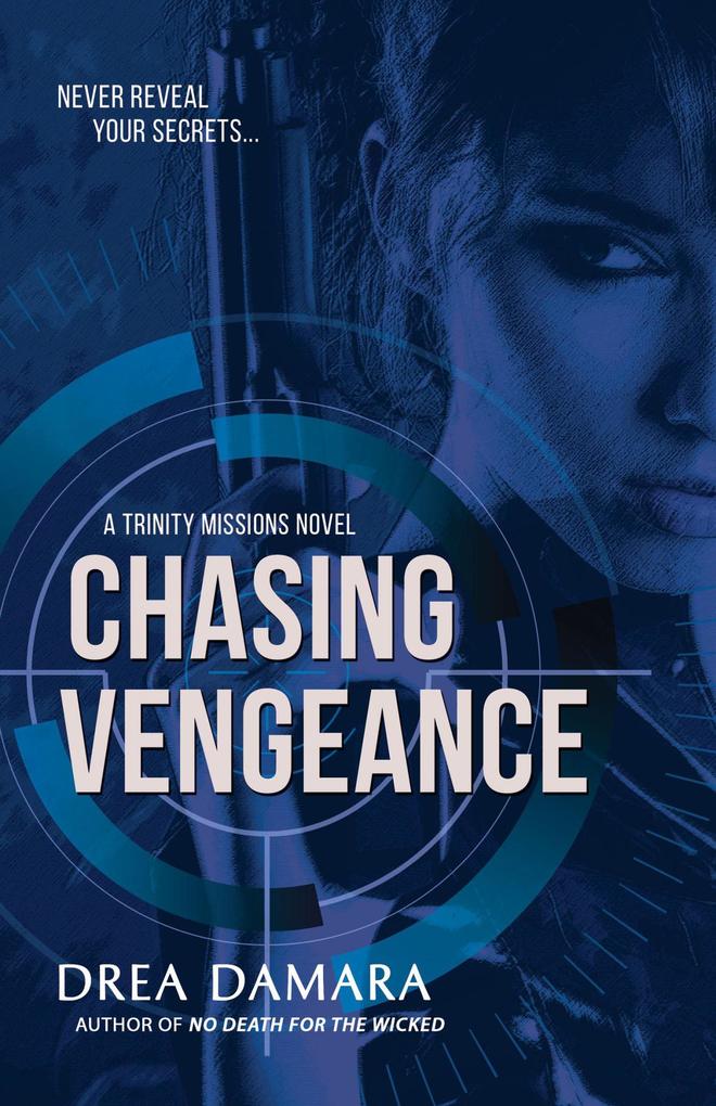 Chasing Vengeance (The Trinity Missions #1)