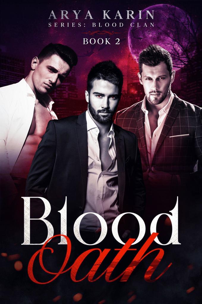 Blood Oath (Blood Clan #2)