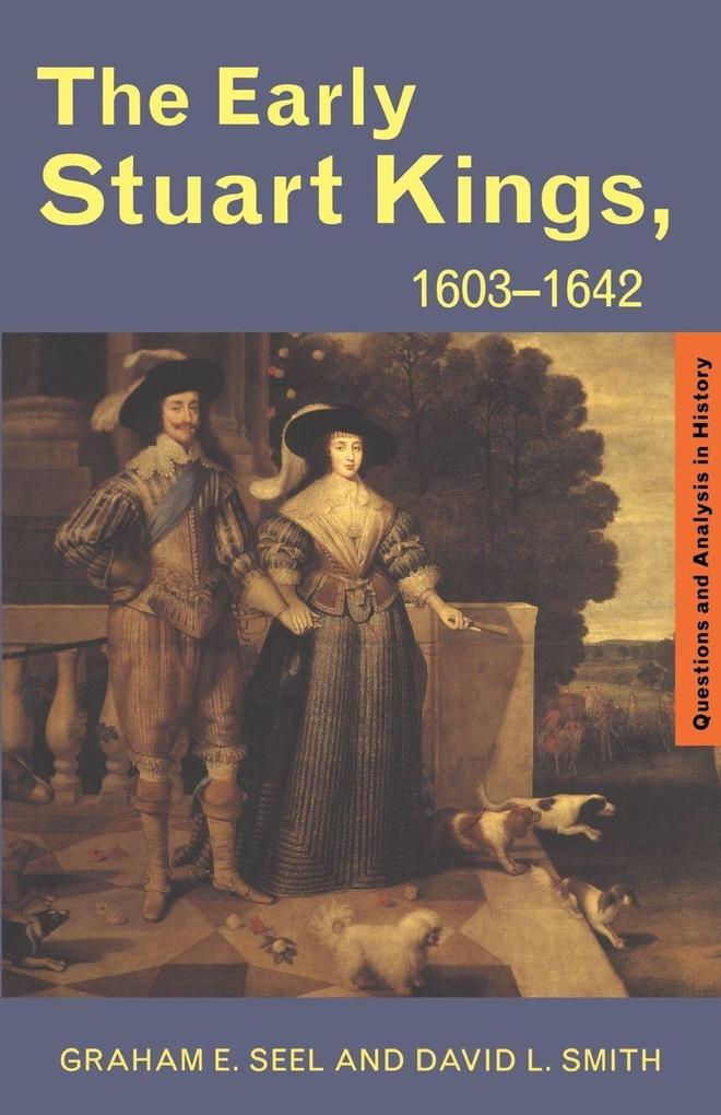 The Early Stuart Kings 1603-1642