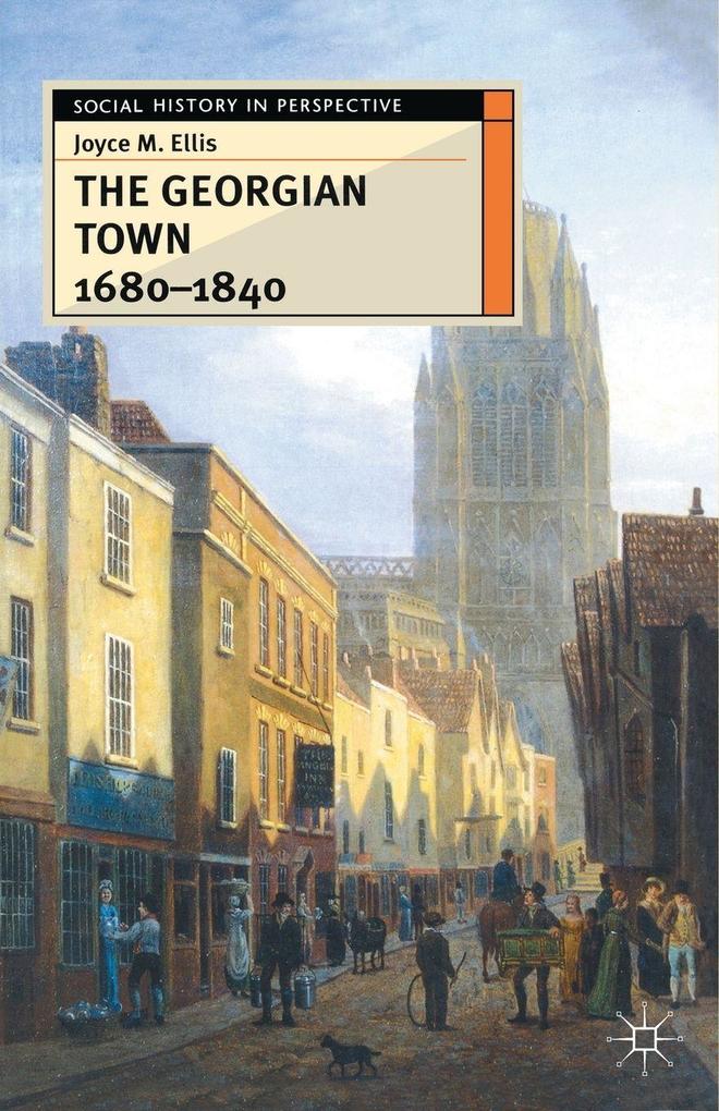 The Georgian Town 1680-1840