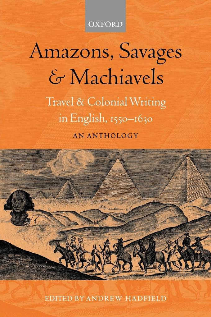 Amazons Savages and Machiavels