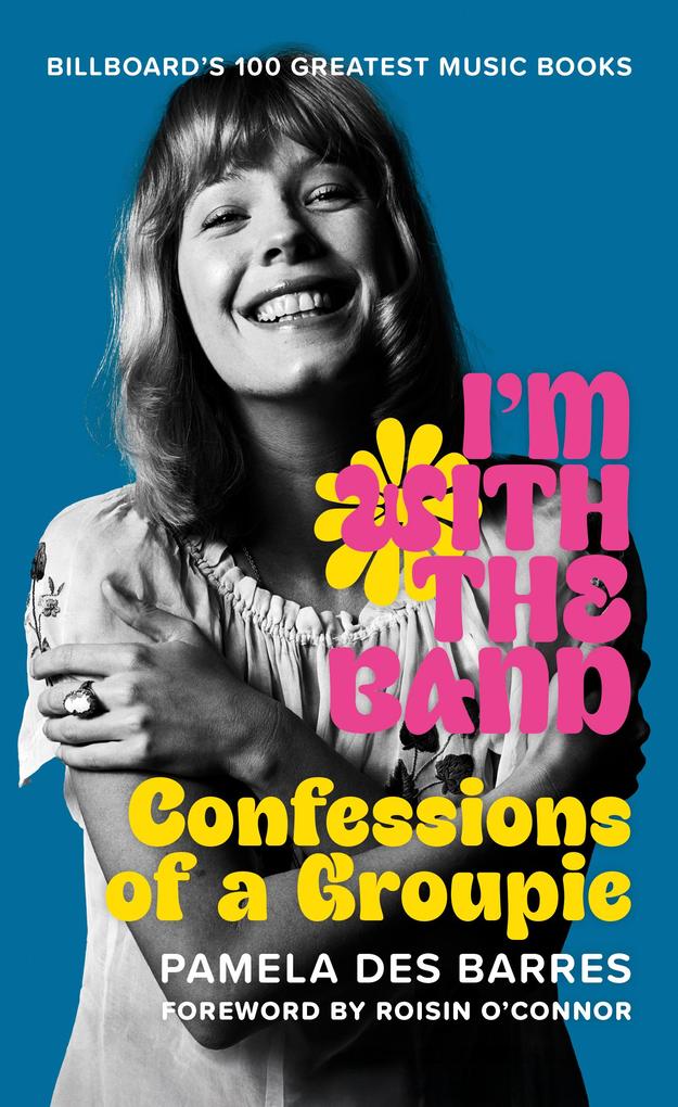 Omnibus Press I'm With The Band, Confessions Of A Groupie