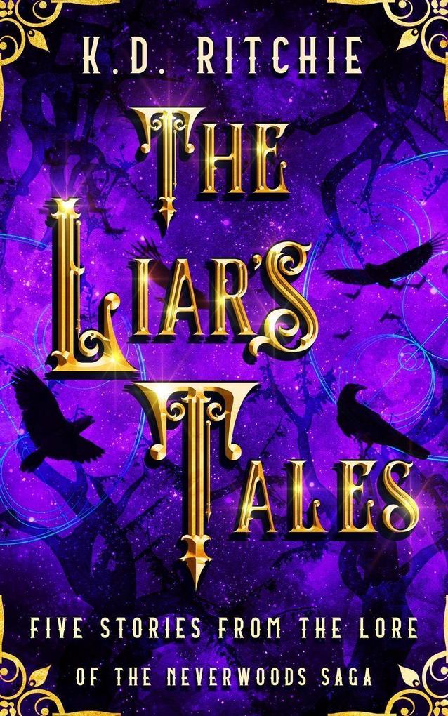 The Liar‘s Tales: Five Stories from the Lore of the Neverwoods Saga