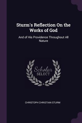 Sturm‘s Reflection On the Works of God